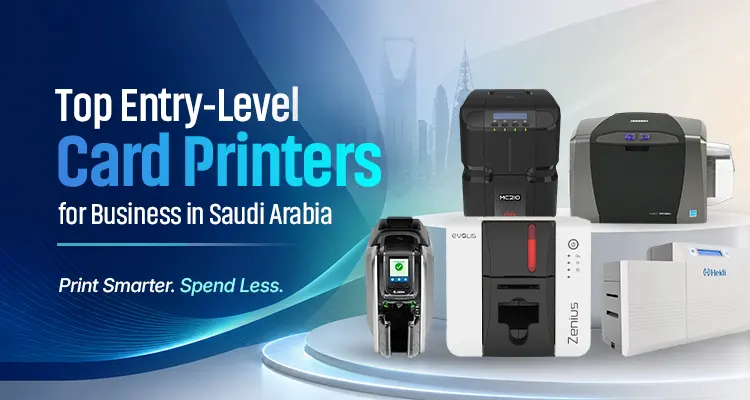 Best Entry Level ID Card Printers for Business in Saudi Arabia